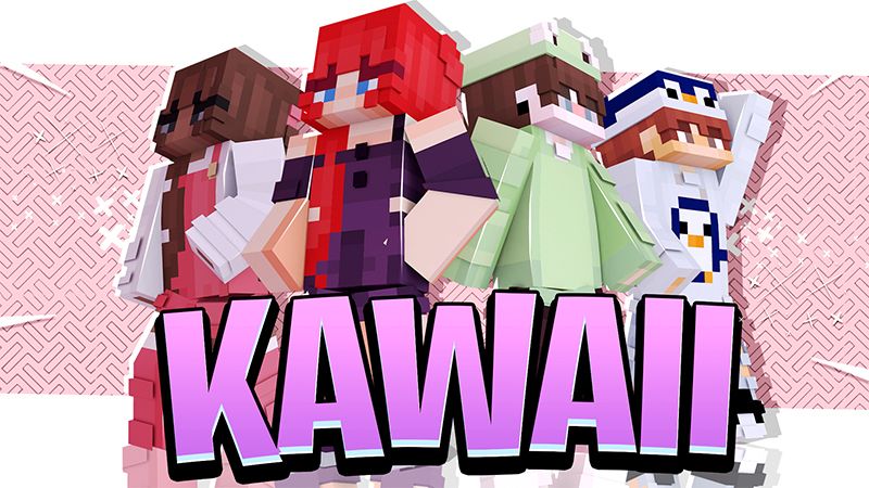 KAWAII on the Minecraft Marketplace by Pickaxe Studios