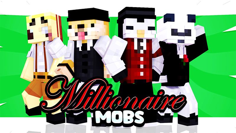 Millionaire Mobs on the Minecraft Marketplace by Pickaxe Studios