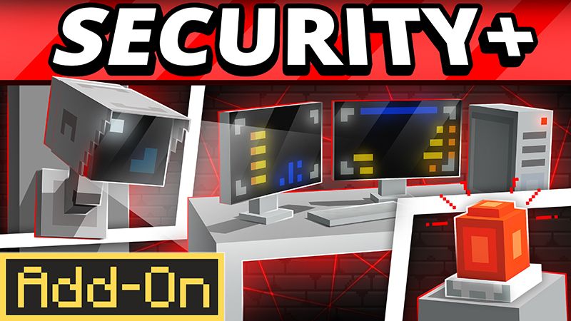 SECURITY+ Add-On on the Minecraft Marketplace by Pickaxe Studios