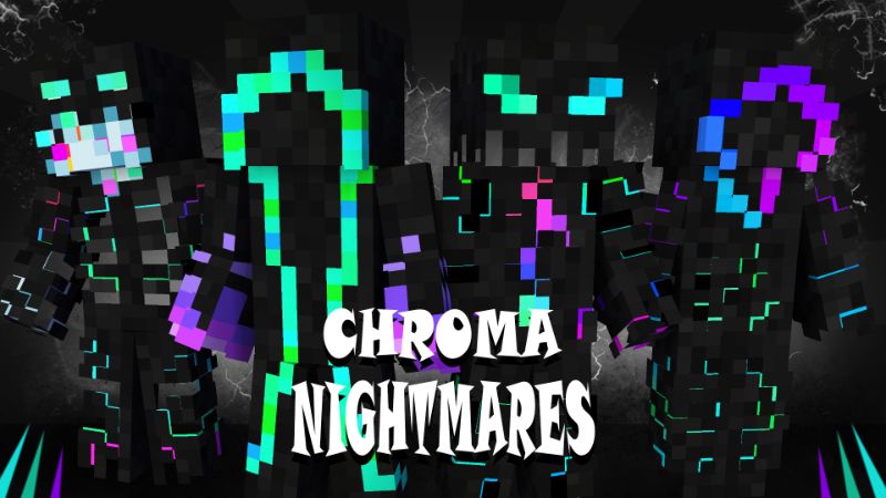 Chroma Nightmares