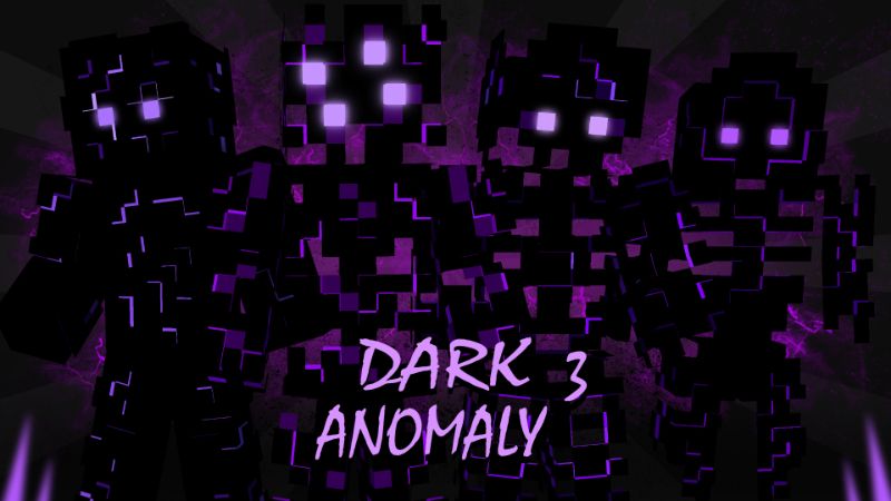 Dark Anomaly 3