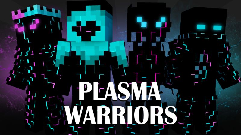 Plasma Warriors