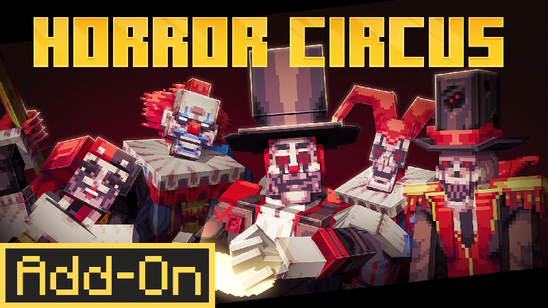 Horror Circus Add-on on the Minecraft Marketplace by Pixell Studio