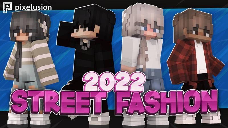 2022 Street Fashion on the Minecraft Marketplace by Pixelusion