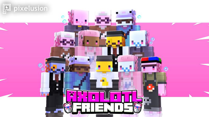 Axolotl Friends on the Minecraft Marketplace by Pixelusion