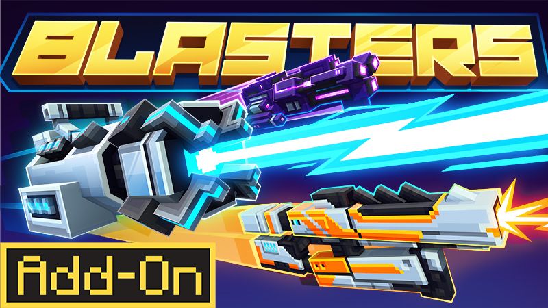 BLASTERS Add-On on the Minecraft Marketplace by Pixelusion