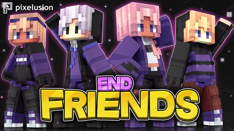 End Friends