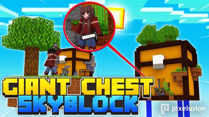 Giant Chest Skyblock