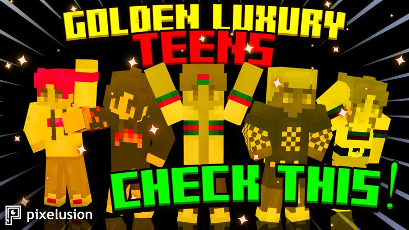 Golden Luxury Teens on the Minecraft Marketplace by Pixelusion