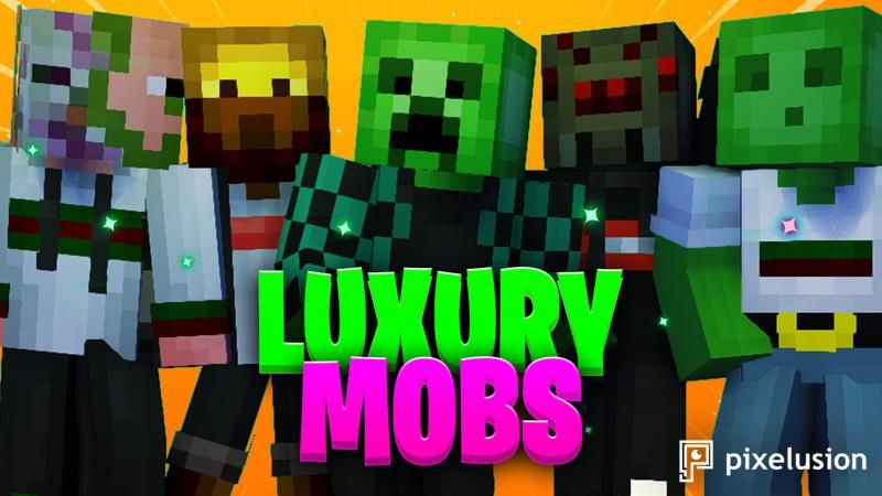 Luxury Mobs