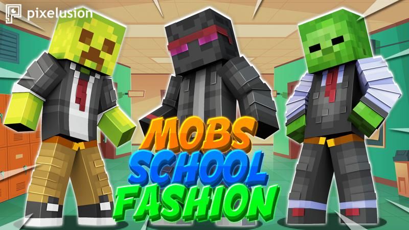 Mobs School Fashion