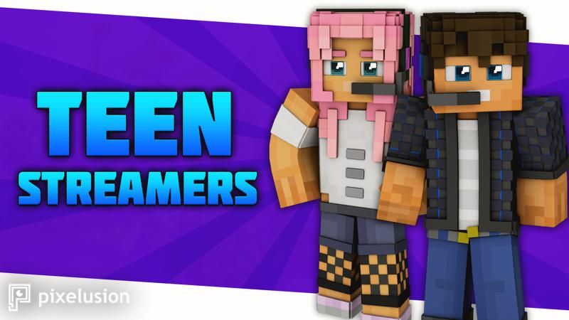 Teen Streamers on the Minecraft Marketplace by Pixelusion