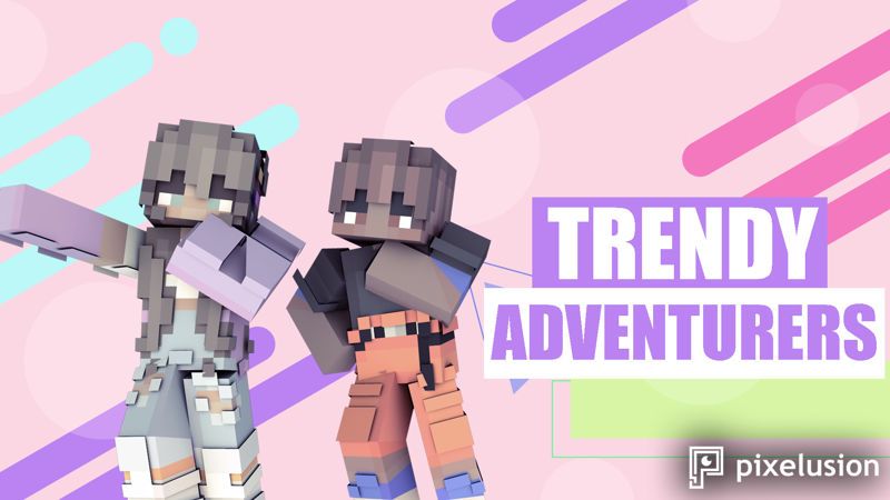 Trendy Adventurers on the Minecraft Marketplace by Pixelusion