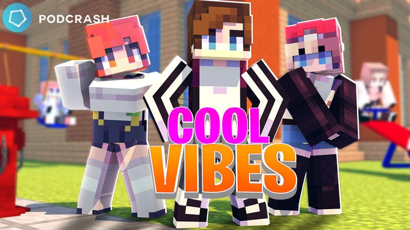 Cool Vibes on the Minecraft Marketplace by Podcrash