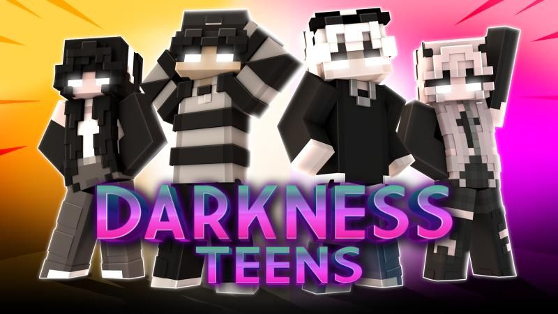 Darkness Teens