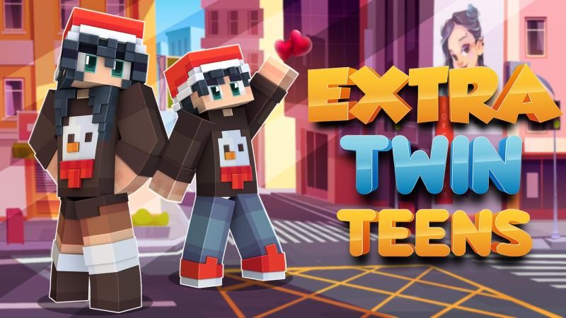 Extra Twin Teens on the Minecraft Marketplace by Podcrash