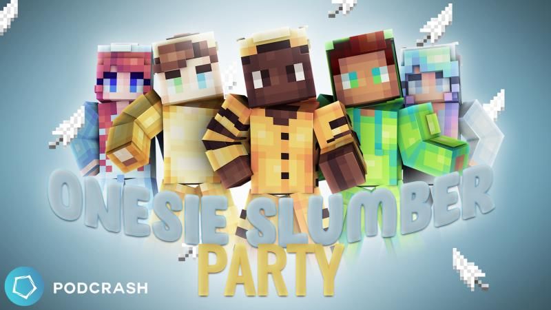 Onesie Slumber Party on the Minecraft Marketplace by Podcrash