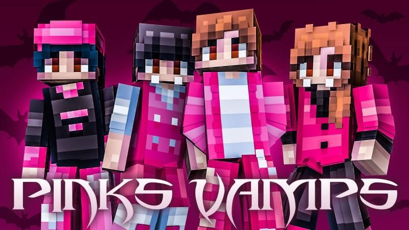 Pinks Vamps