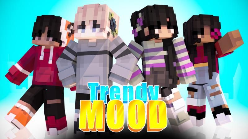 Trendy Mood on the Minecraft Marketplace by Podcrash