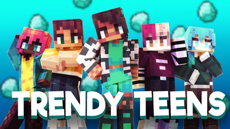 Trendy Teens on the Minecraft Marketplace by Podcrash