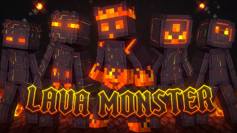 Lava Monster