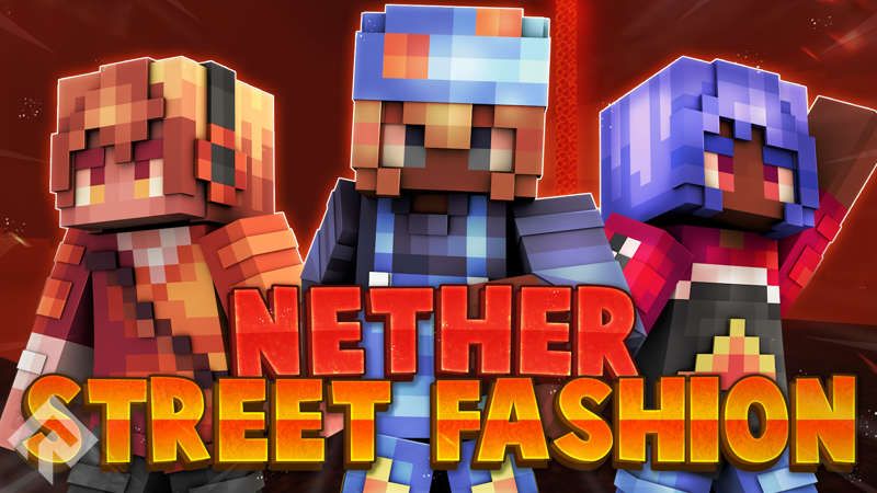 Nether Street Fashion