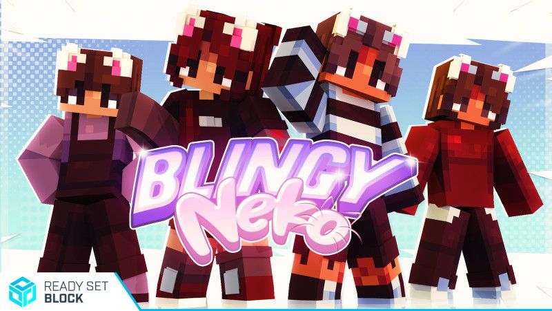 Blingy Neko on the Minecraft Marketplace by Ready, Set, Block!