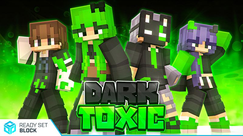 Dark & Toxic on the Minecraft Marketplace by Ready, Set, Block!