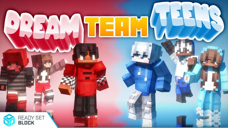 Dream Team Teens on the Minecraft Marketplace by Ready, Set, Block!