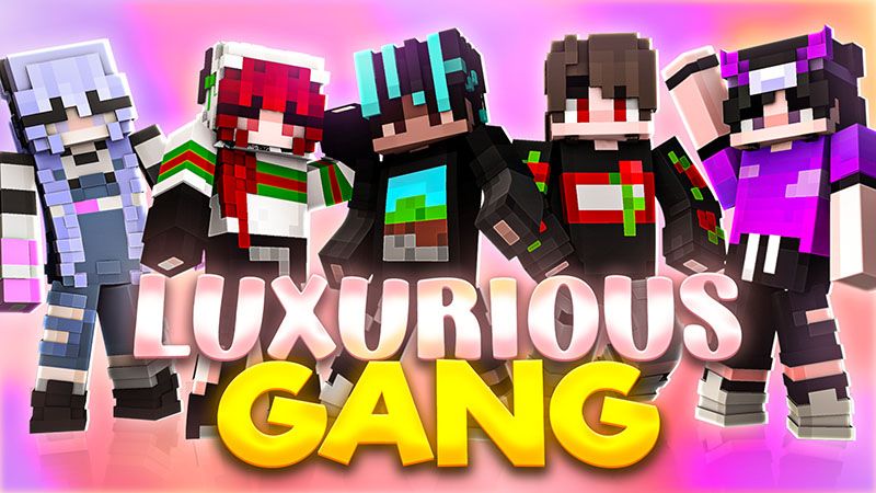 Luxurious Gang