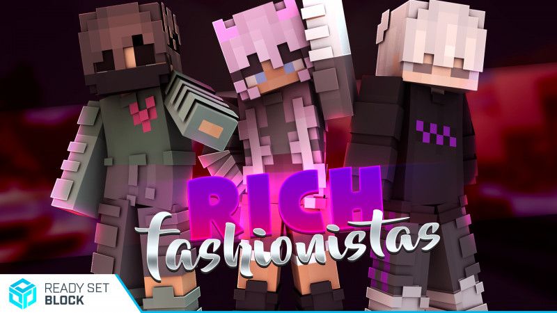 Rich Fashionistas on the Minecraft Marketplace by Ready, Set, Block!