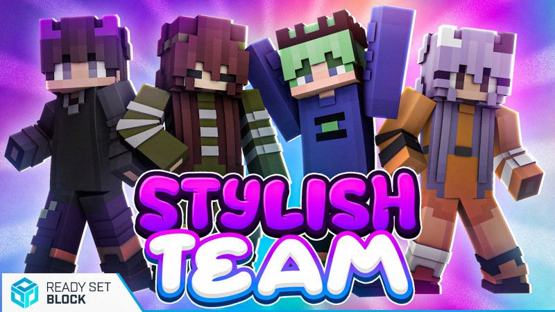 Stylish Team on the Minecraft Marketplace by Ready, Set, Block!