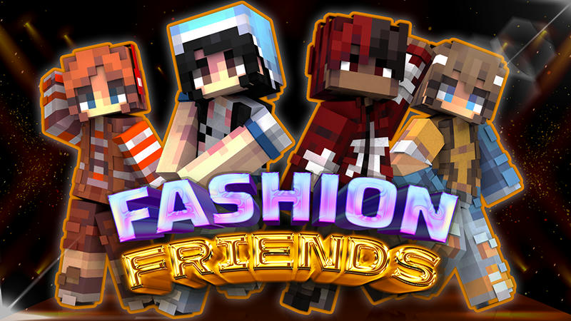 Fashion Friends on the Minecraft Marketplace by Red Eagle Studios