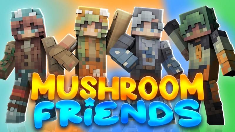 Mushroom Friends