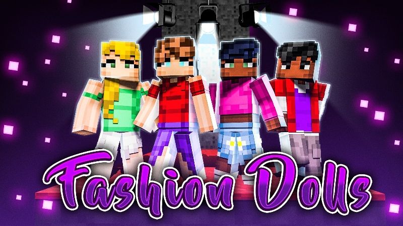 Fashion Dolls on the Minecraft Marketplace by Senior Studios