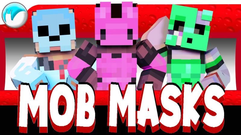 Mob Masks