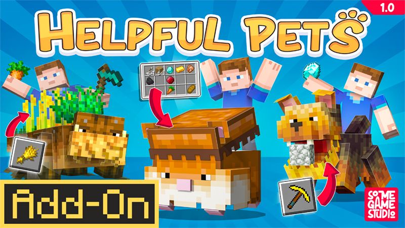 Helpful Pets! on the Minecraft Marketplace by Some Game Studio