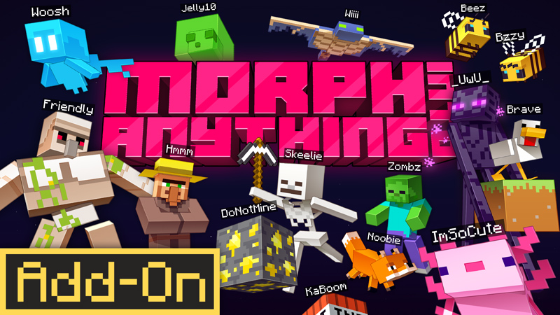 Morph Into Anything Add-On on the Minecraft Marketplace by Square Dreams