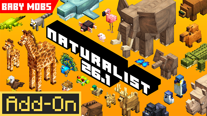 Naturalist Add-On 26.1 on the Minecraft Marketplace by Starfish Studios