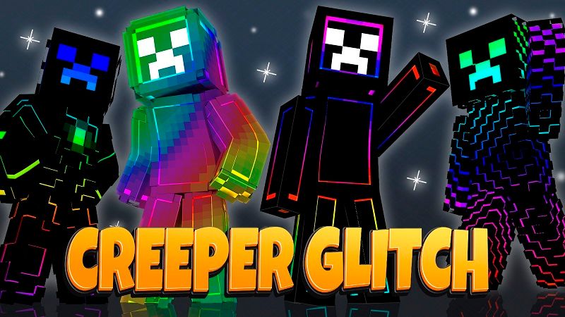 Creeper Glitch