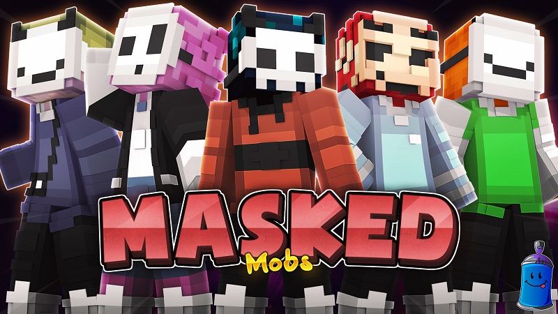 Masked Mobs