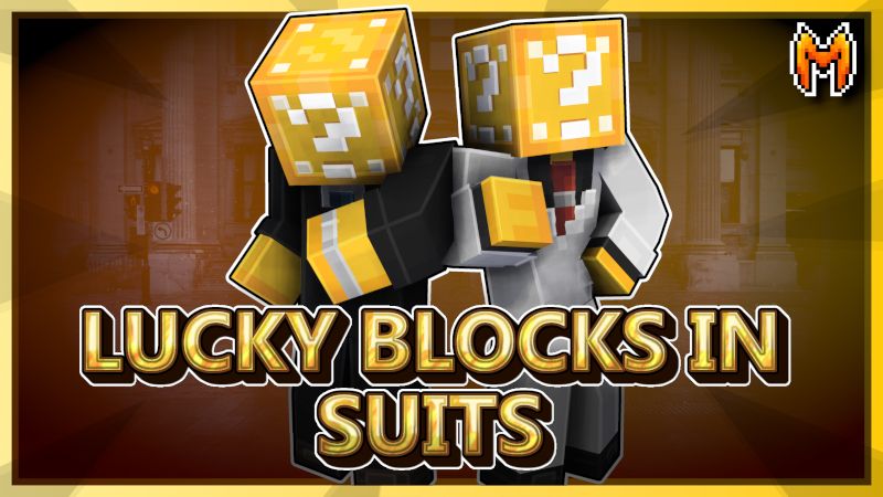 Lucky Blocks in Suits on the Minecraft Marketplace by Team Metallurgy