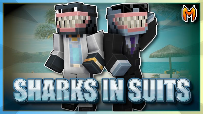 Sharks in Suits on the Minecraft Marketplace by Team Metallurgy