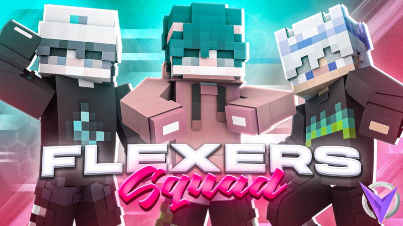 Flexers Squad on the Minecraft Marketplace by Team Visionary