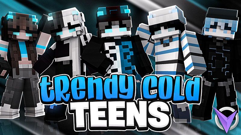 Trendy Cold Teens on the Minecraft Marketplace by Team Visionary