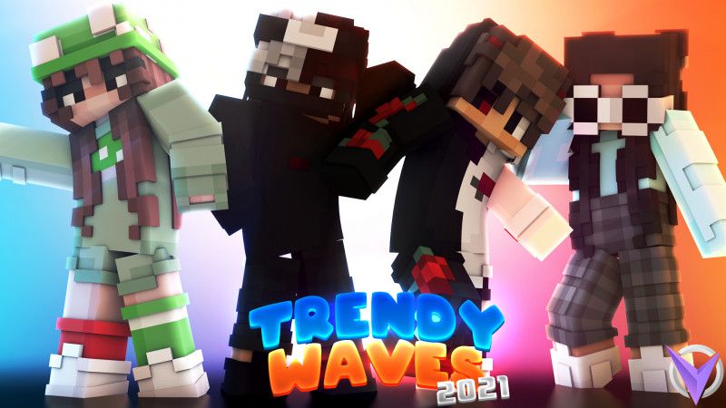 Trendy Waves 2021 on the Minecraft Marketplace by Team Visionary