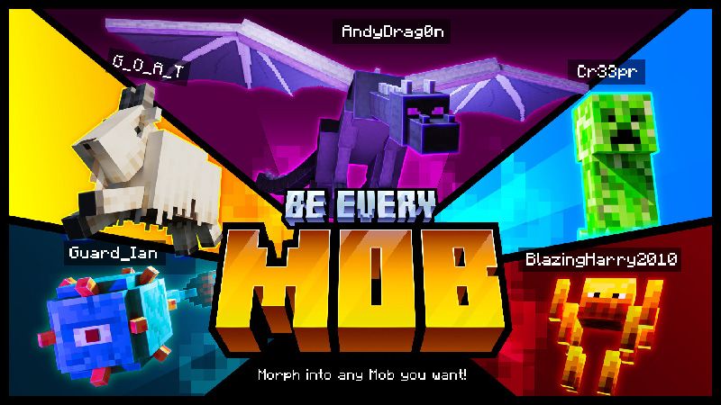 BE EVERY MOB