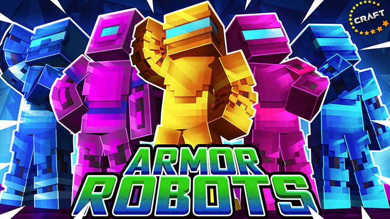 Armor Robots on the Minecraft Marketplace by The Craft Stars