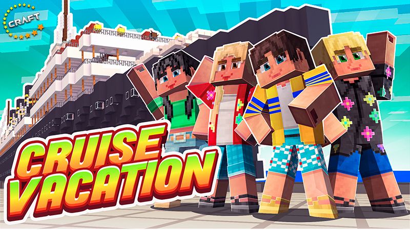 Cruise Vacation on the Minecraft Marketplace by The Craft Stars