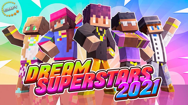 Dream Superstars 2021 on the Minecraft Marketplace by The Craft Stars